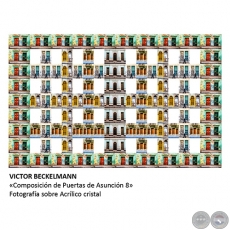 Composición de Puertas de Asunción 8 - Artista: Víctor Beckelmann